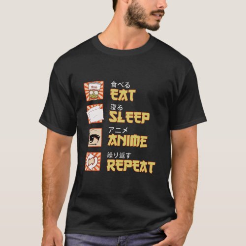 Japanese Anime Manga Eat Sleep Anime Repeat Gift T_Shirt