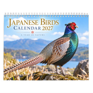 Japanese Birds 2027 Wall Calendar A Year in Nature