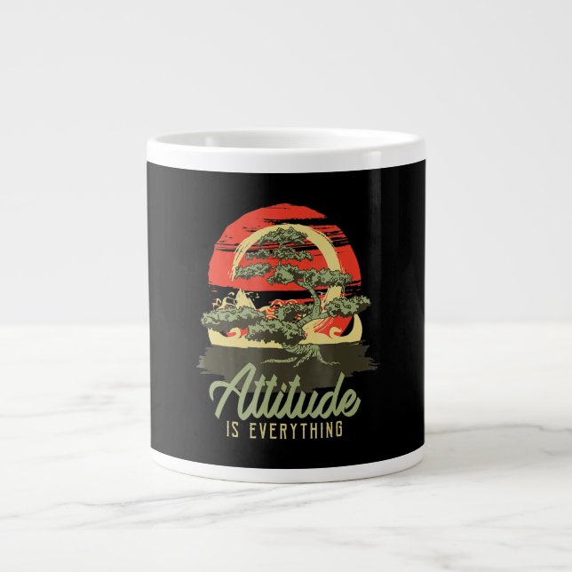 Japanese Bonsai Tree  Attitude Is Everything Giant Coffee Mug (Front)