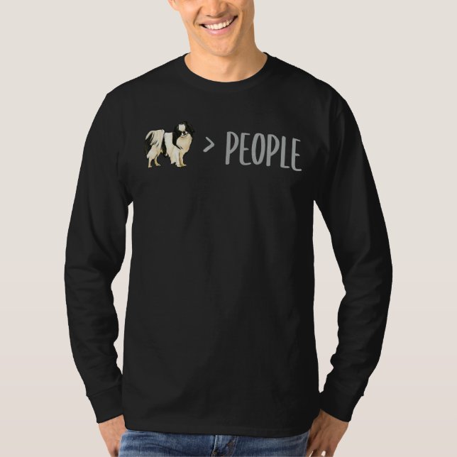 Japanese Chin Dogs Are Greater Than People T-Shirt (Front)