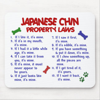JAPANESE CHIN Property Laws 2 Mouse Pad