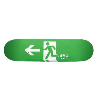 Japanese Emergency Exit Sign Skateboard Deck by staticnoise at Zazzle