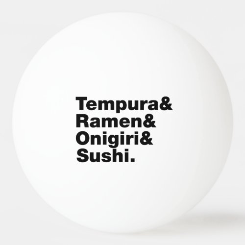 Japanese Foods Tempura  Ramen  Onigiri  Sushi Ping Pong Ball