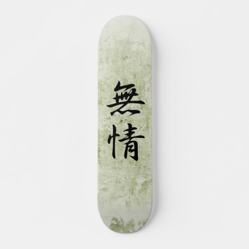 Japanese Kanji for Heartlessness _ Mujou Skateboard Deck