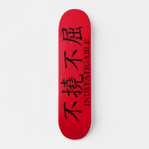 Japanese Kanji indefatigable Skateboard