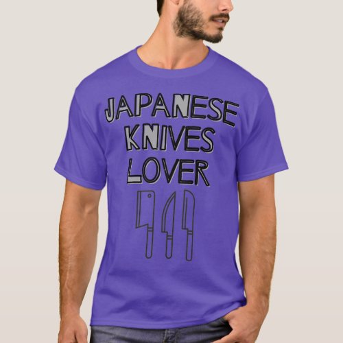 Japanese Knives Lover for enthusiasts and cooks   T_Shirt
