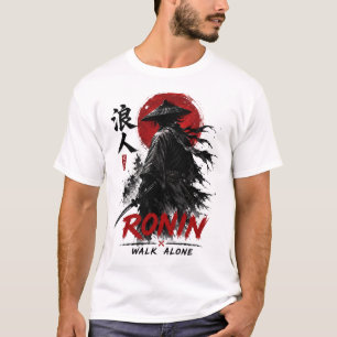 Japanese Ronin Samurai Warrior – Walk Alone Bushid T-Shirt