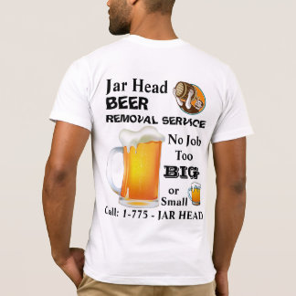 JAR HEAD BEER REMOVAL SERVICE T-Shirt