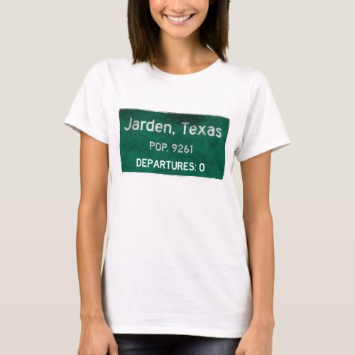 Jarden Texas Road Sign T_Shirt