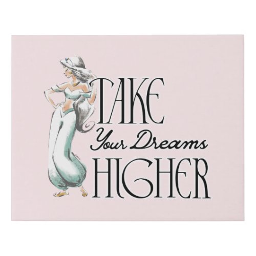 Jasmine  Take Your Dreams Higher Faux Canvas Print