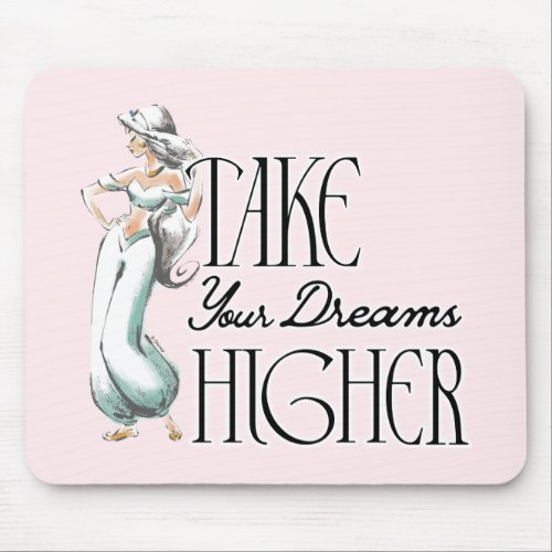 Jasmine  Take Your Dreams Higher Mouse Pad