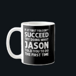 JASON Gift Name Personalized Birthday Funny Christ Coffee Mug<br><div class="desc">JASON Gift Name Personalized Birthday Funny Christmas Joke</div>