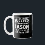 JASON Gift Name Personalized Birthday Funny Christ Coffee Mug<br><div class="desc">JASON Gift Name Personalized Birthday Funny Christmas Joke</div>