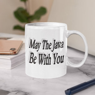 Java funny coffee quote black text coffee mug
