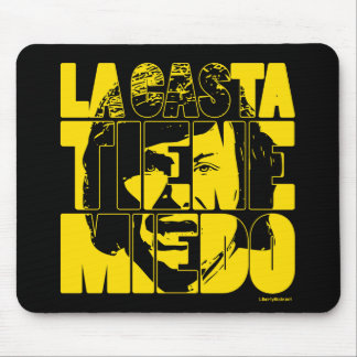 Javier Milei La Casta Tiene Miedo Mouse Pad