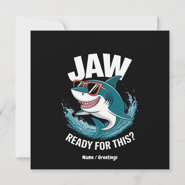 Jaw Ready For This, Funny Shark Lover with Ocean  Invitation (Front)