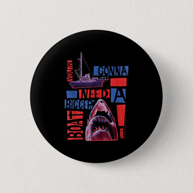 Jaws 2025 Need A Bigger Boat  Button (Front)