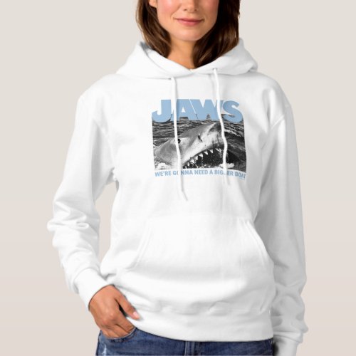 Jaws Photo Were Gonna Need A Bigger Boat Hoodie