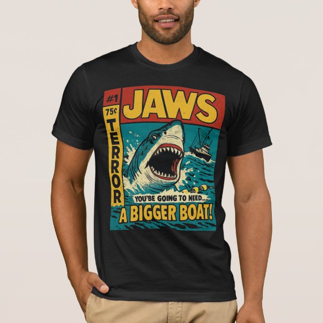 Jaws you’re going to need a bigger boat  T-Shirt (Front)