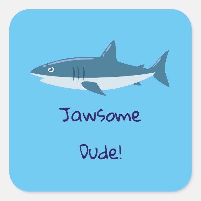 Jawsome Dude Shark Square Sticker (Front)