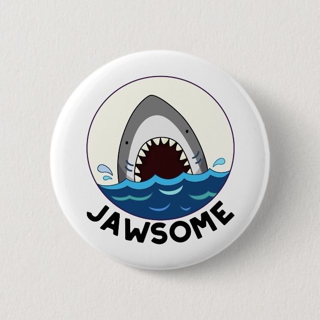 Jawsome Funny Shark Teeth Pun  Button (Front)