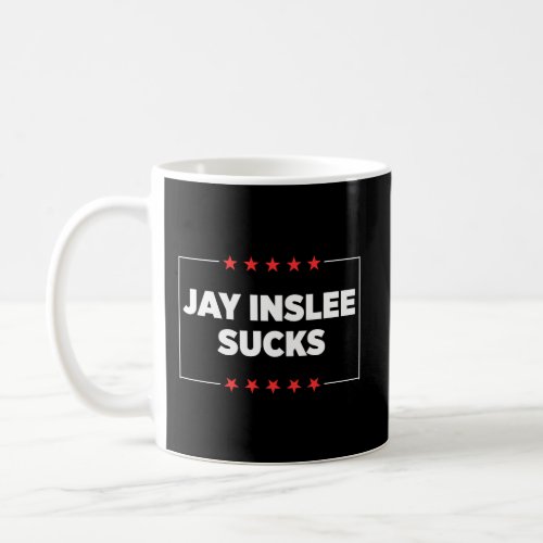 Jay Inslee Sucks Coffee Mug