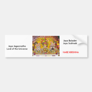 Jaya Jagannatha Lord of the Universe, ... Bumper Sticker