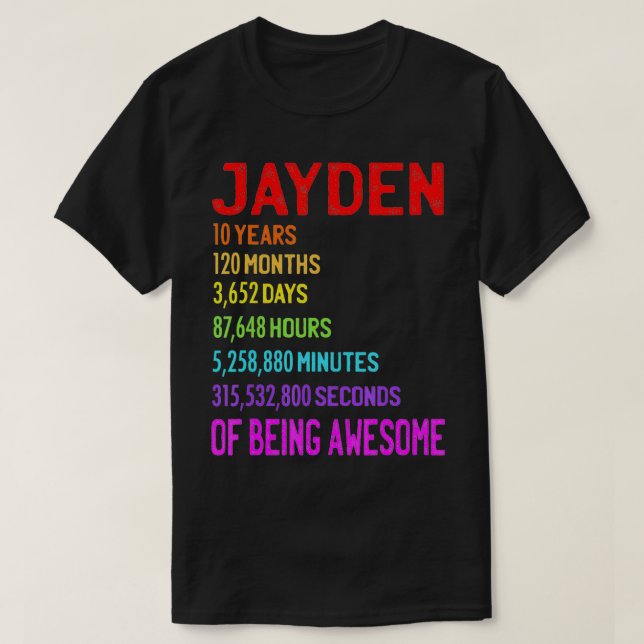 Jayden 10th Birthday 10 Years 120 Months 3652 Days T-Shirt (Design Front)
