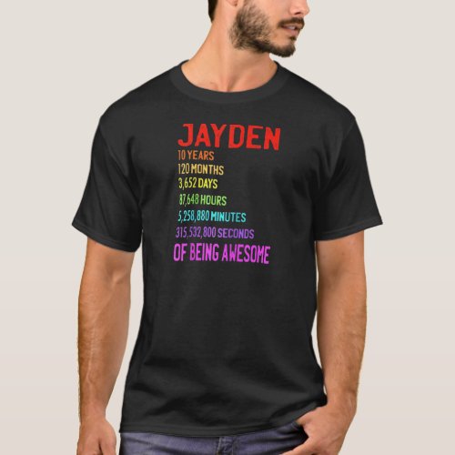 Jayden 10th Birthday 10 Years 120 Months 3652 Days T_Shirt