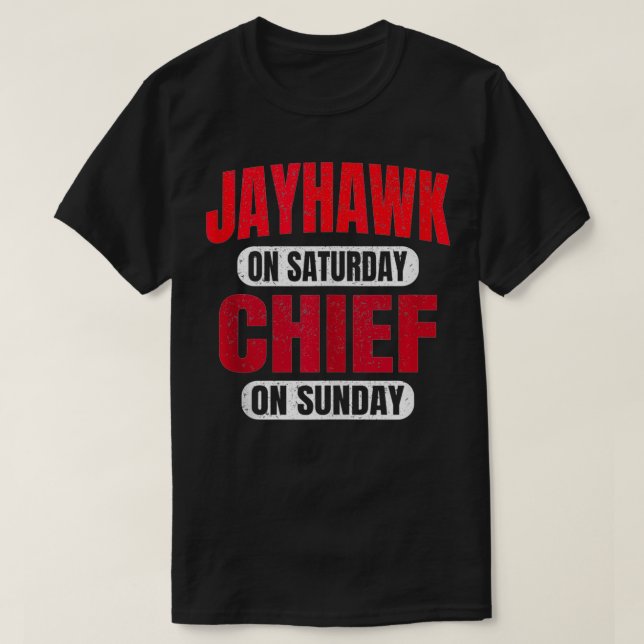 Jayhawk on Saturday Chief on Sunday Tee Kansas Cit (Design Front)