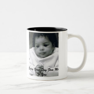 Jayla_Allard01, Enjoy Your Day Fom Me To You Two-Tone Coffee Mug