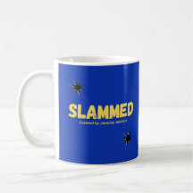 Jazmine Jabbers SLAMMED Mug/Cup