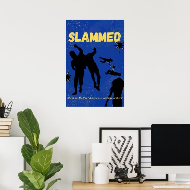 Jazmine Jabbers SLAMMED Poster (Home Office)