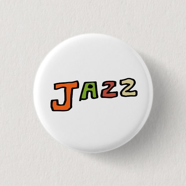 Jazz as a Hand-Drawn Letter Pinback Button (Front)