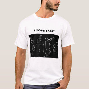 Jazz band I love Jazz T-Shirt