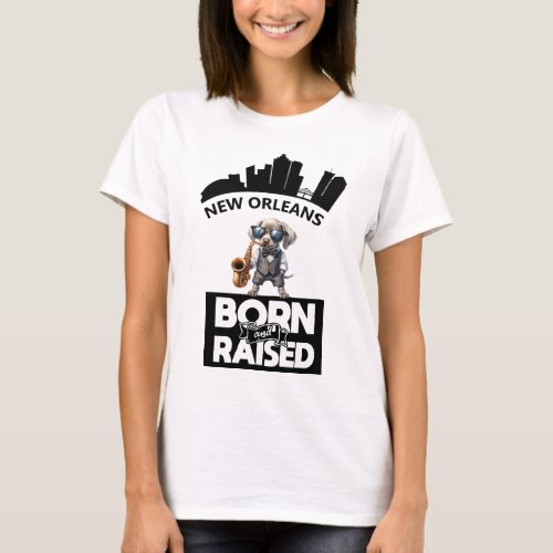 Jazz Coonhound New Orleans Born And Raised T_Shirt
