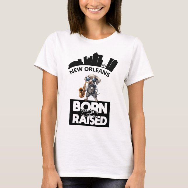 Jazz Coonhound New Orleans Born And Raised T-Shirt (Front)