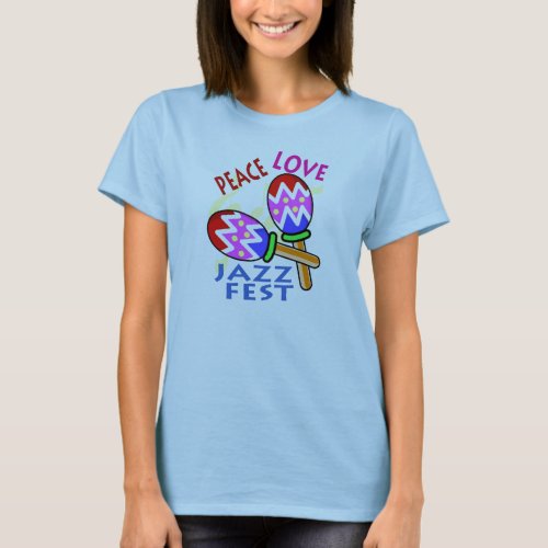 Jazz Fest Peace Love T_Shirt