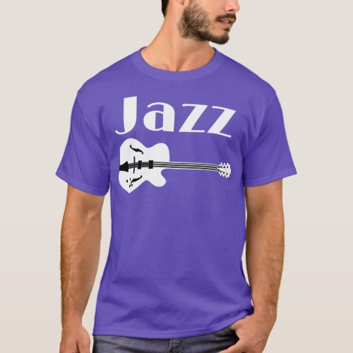 Jazz Guitar Gift For Jazz Music And Guitar Lovers  T_Shirt