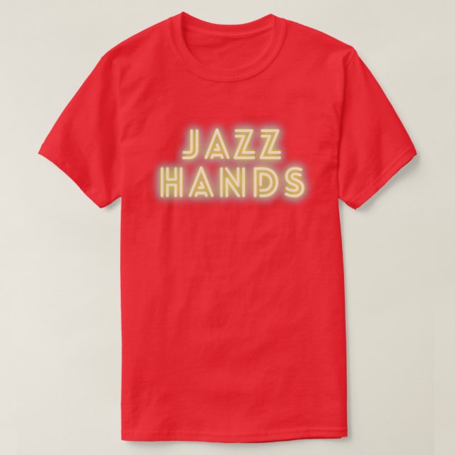 Jazz Hands Funny Design T-Shirt (Design Front)