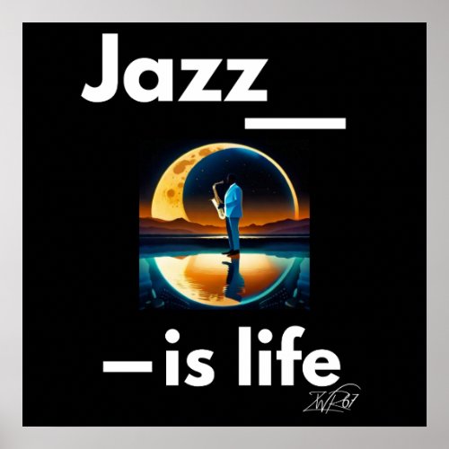 Jazz Is Life Poster