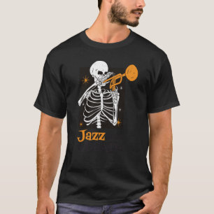 jazz isn't dead skeleton music instrument T-Shirt