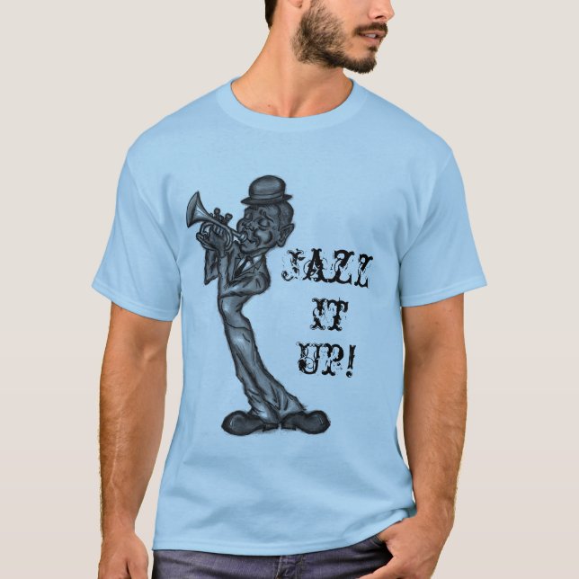 Jazz It Up T-Shirt (Front)