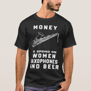 Jazz & Jollies! Funny Most of My Money Saxophone T T-Shirt