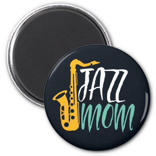Jazz Mom Cool Vintage Saxophone Player Mother Magnet