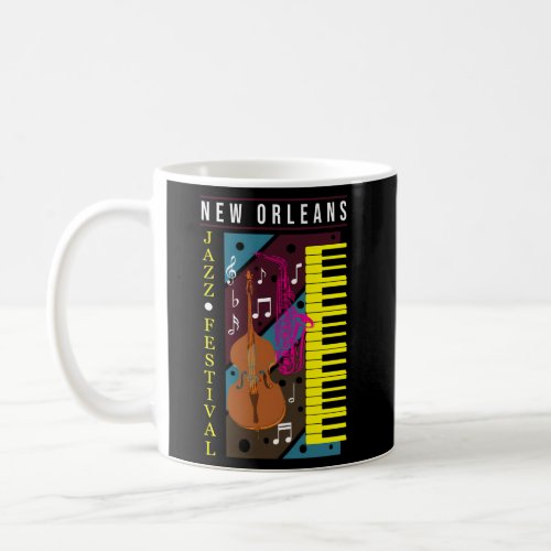 Jazz Music New Orleans Music Festival Musical Coffee Mug