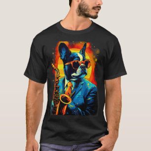 Jazz Musician Boston Terrier Dog Saxophone T-Shirt