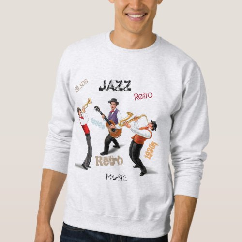 Jazz Musicians Retro Music Vintage Illustration Sweatshirt
