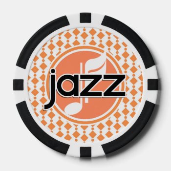 Jazz Poker Chips by MusicPlanet at Zazzle