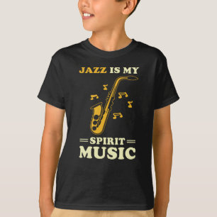 Jazz Saying Gift T-Shirt